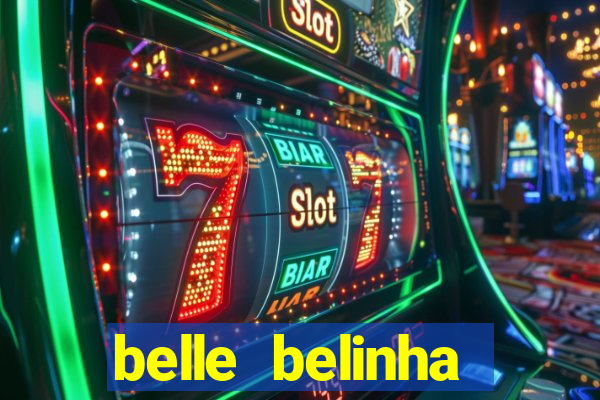 belle belinha vazados gratis